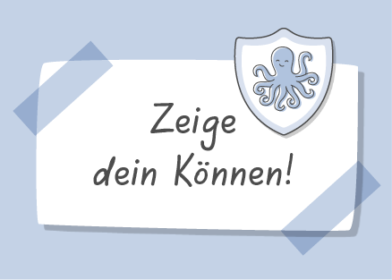 Zeige dein Können