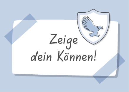 Zeige dein Können